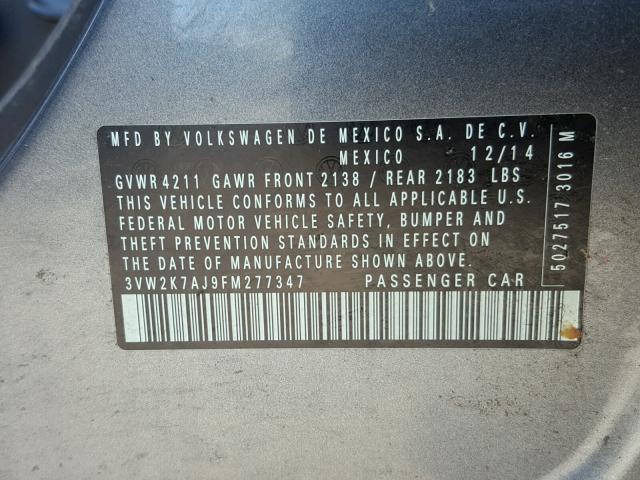 3VW2K7AJ9FM277347 - 2015 VOLKSWAGEN JETTA BASE GRAY photo 10