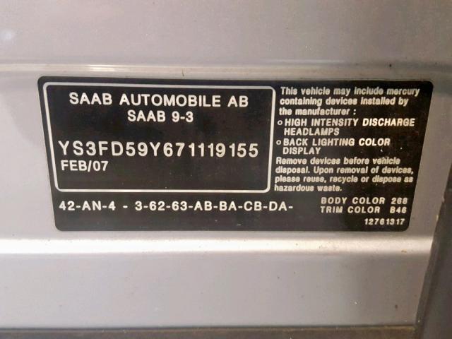 YS3FD59Y671119155 - 2007 SAAB 9-3 2.0T SILVER photo 10