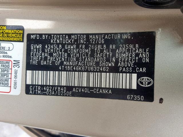 4T1BE46K67U632462 - 2007 TOYOTA CAMRY NEW GOLD photo 10