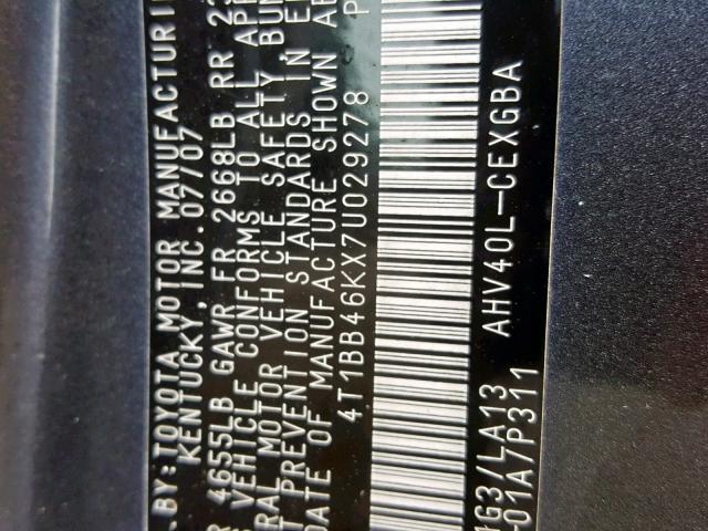 4T1BB46KX7U029278 - 2007 TOYOTA CAMRY NEW GRAY photo 10