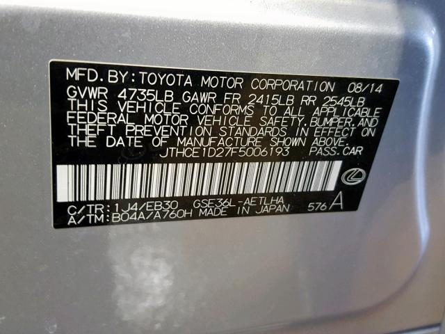 JTHCE1D27F5006193 - 2015 LEXUS IS 350 SILVER photo 10