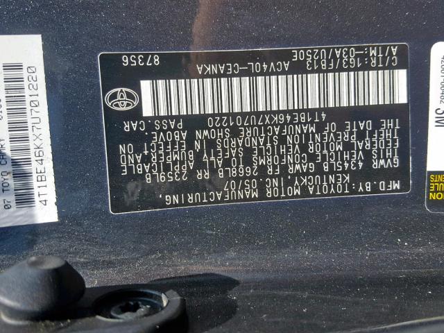 4T1BE46KX7U701220 - 2007 TOYOTA CAMRY NEW CHARCOAL photo 10