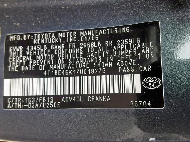 4T1BE46K17U018273 - 2007 TOYOTA CAMRY NEW GRAY photo 10