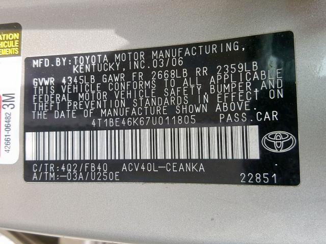 4T1BE46K67U011805 - 2007 TOYOTA CAMRY NEW GOLD photo 10