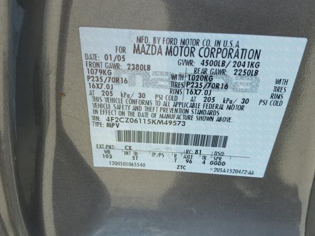 4F2CZ06115KM49573 - 2005 MAZDA TRIBUTE S GRAY photo 10