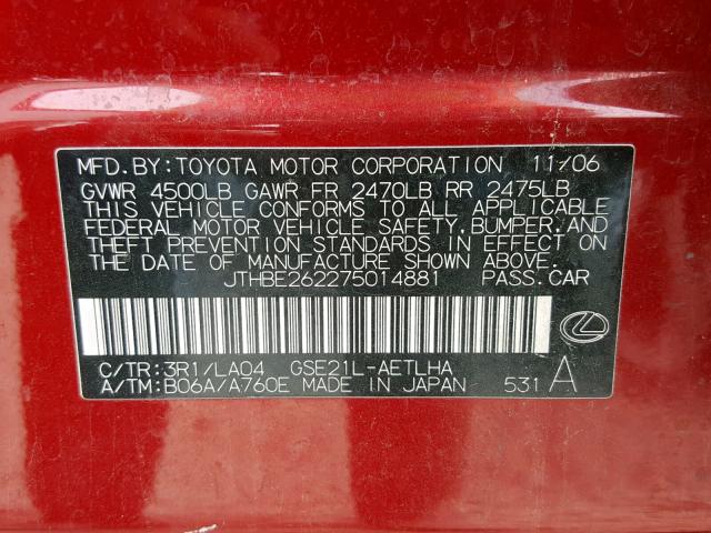 JTHBE262275014881 - 2007 LEXUS IS 350 RED photo 10