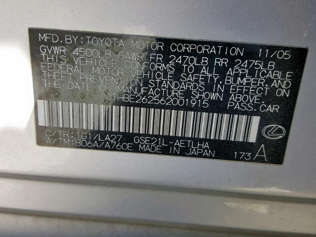 JTHBE262562001915 - 2006 LEXUS IS 350 GRAY photo 10