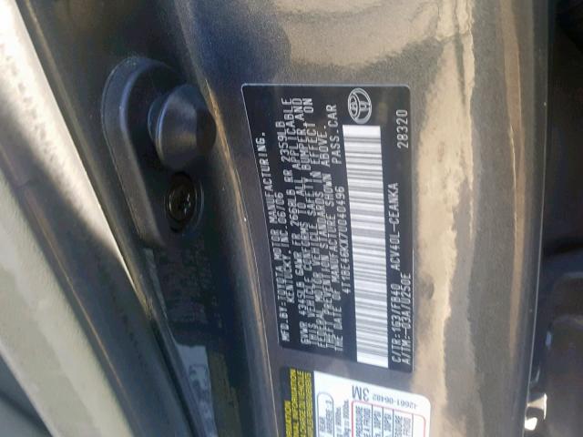 4T1BE46KX7U040496 - 2007 TOYOTA CAMRY NEW GRAY photo 10