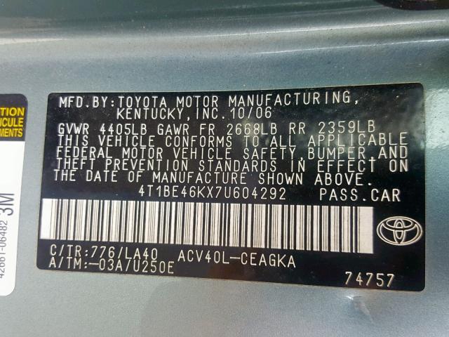 4T1BE46KX7U604292 - 2007 TOYOTA CAMRY NEW TEAL photo 10