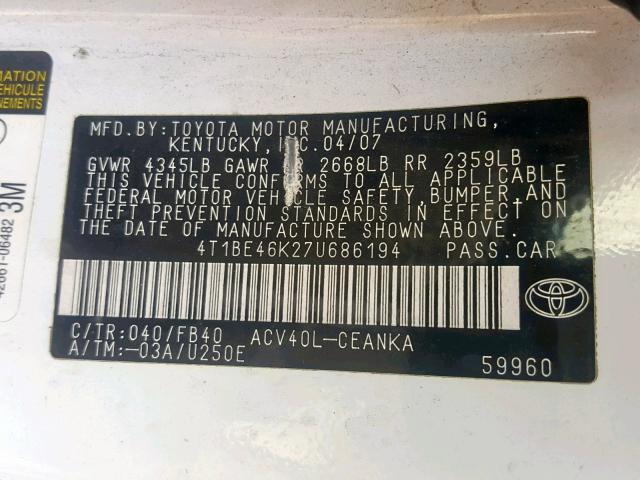 4T1BE46K27U686194 - 2007 TOYOTA CAMRY NEW WHITE photo 10