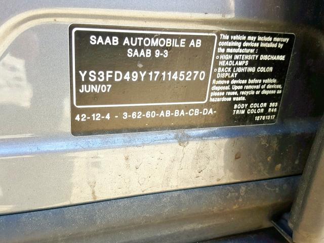 YS3FD49Y171145270 - 2007 SAAB 9-3 2.0T GRAY photo 10