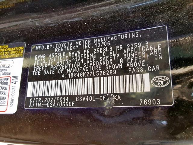 4T1BK46K27U526289 - 2007 TOYOTA CAMRY NEW BLACK photo 10