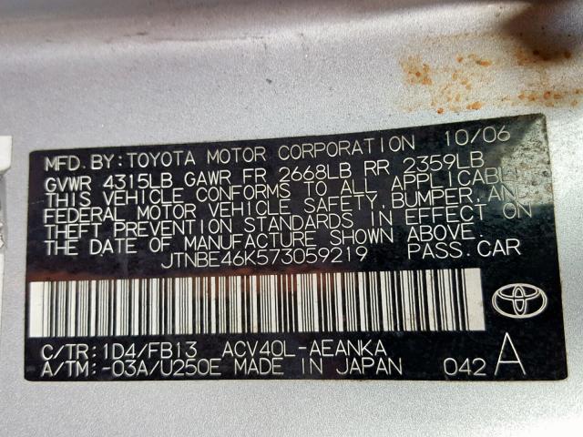 JTNBE46K573059219 - 2007 TOYOTA CAMRY CE SILVER photo 10