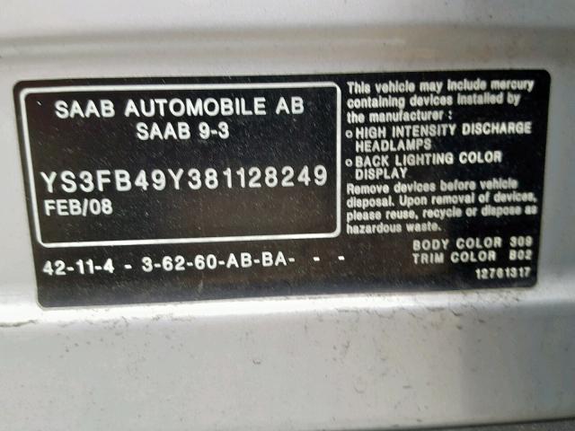 YS3FB49Y381128249 - 2008 SAAB 9-3 2.0T SILVER photo 10