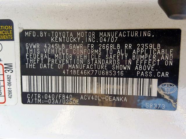 4T1BE46K77U685316 - 2007 TOYOTA CAMRY NEW WHITE photo 10