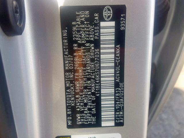 4T1BE46K57U677036 - 2007 TOYOTA CAMRY NEW SILVER photo 10