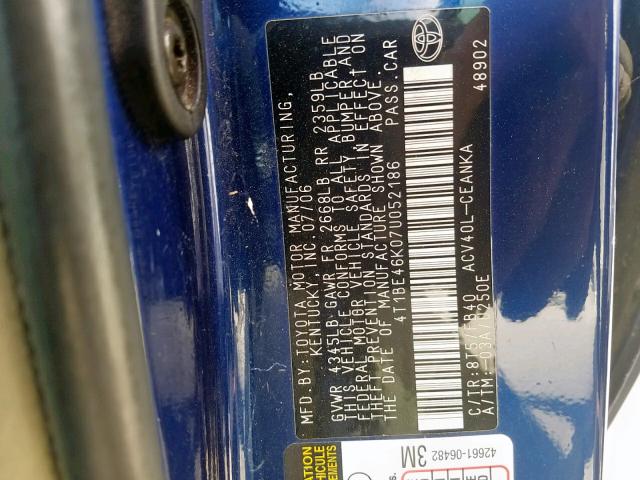 4T1BE46K07U052186 - 2007 TOYOTA CAMRY NEW BLUE photo 10