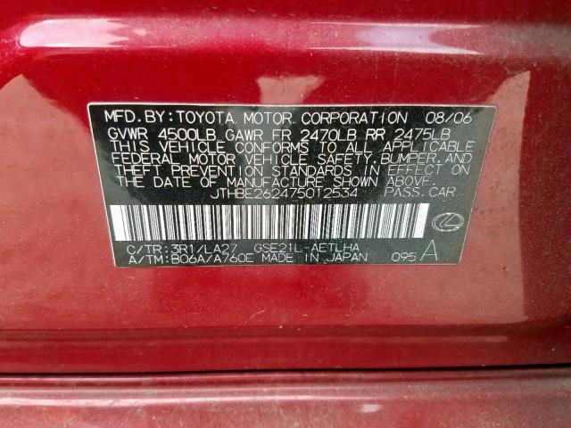 JTHBE262475012534 - 2007 LEXUS IS 350 BURGUNDY photo 10