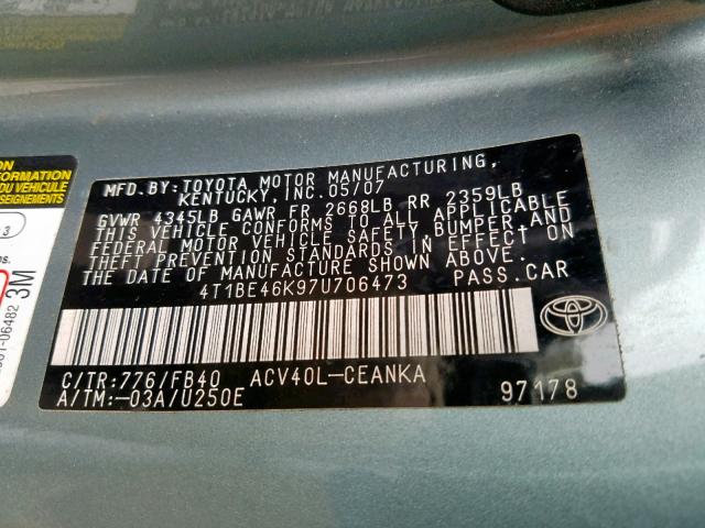 4T1BE46K97U706473 - 2007 TOYOTA CAMRY NEW GREEN photo 10