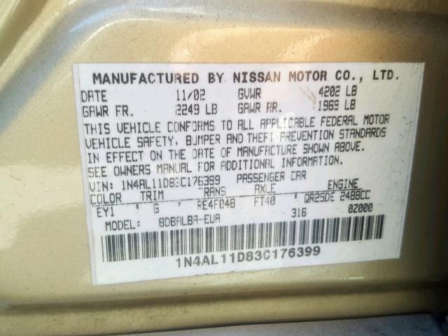 1N4AL11D83C176399 - 2003 NISSAN ALTIMA BAS GOLD photo 10