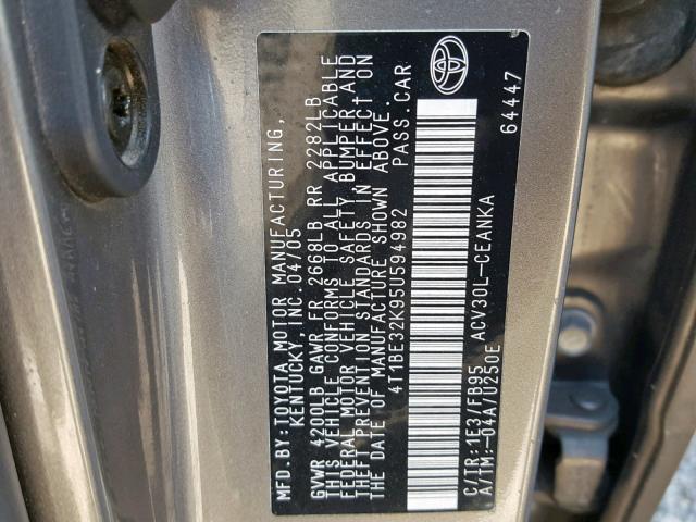 4T1BE32K95U594982 - 2005 TOYOTA CAMRY LE GRAY photo 10
