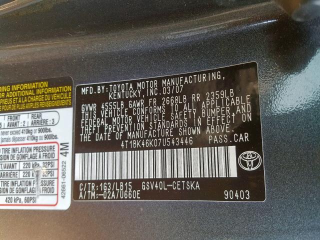 4T1BK46K07U543446 - 2007 TOYOTA CAMRY NEW GRAY photo 10