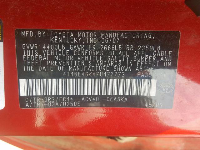 4T1BE46K47U177773 - 2007 TOYOTA CAMRY NEW RED photo 10