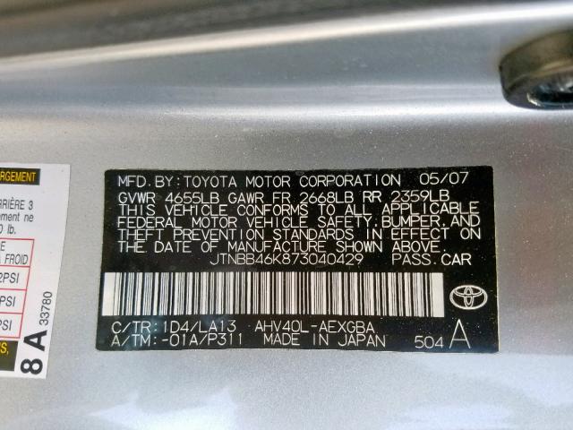 JTNBB46K873040429 - 2007 TOYOTA CAMRY NEW SILVER photo 10