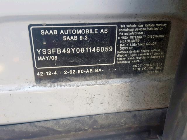 YS3FB49Y081146059 - 2008 SAAB 9-3 2.0T SILVER photo 10