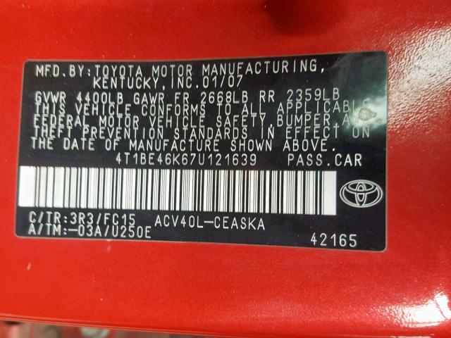 4T1BE46K67U121639 - 2007 TOYOTA CAMRY NEW RED photo 10