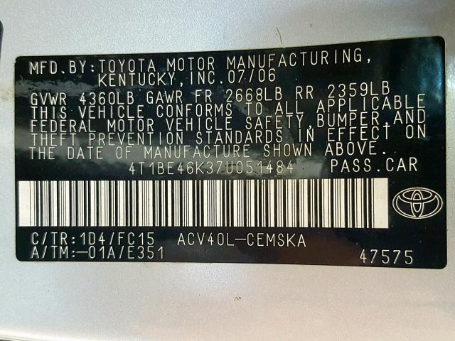 4T1BE46K37U051484 - 2007 TOYOTA CAMRY NEW SILVER photo 10