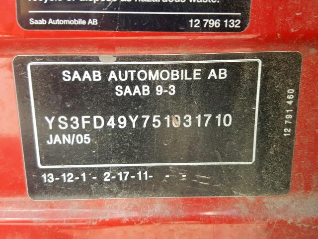 YS3FD49Y751031710 - 2005 SAAB 9-3 ARC RED photo 10