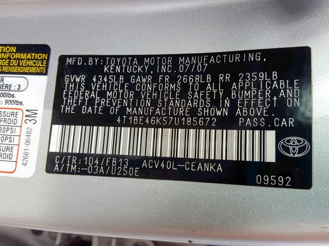4T1BE46K57U185672 - 2007 TOYOTA CAMRY NEW SILVER photo 10