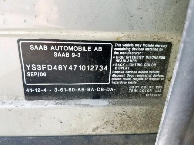 YS3FD46Y471012734 - 2007 SAAB 9-3 2.0T BEIGE photo 10