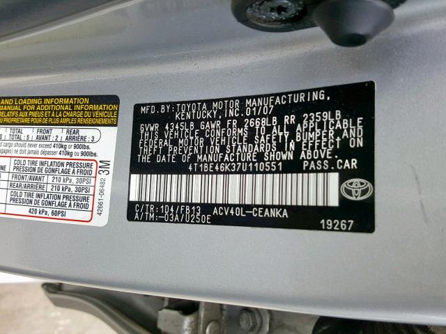 4T1BE46K37U110551 - 2007 TOYOTA CAMRY NEW SILVER photo 10