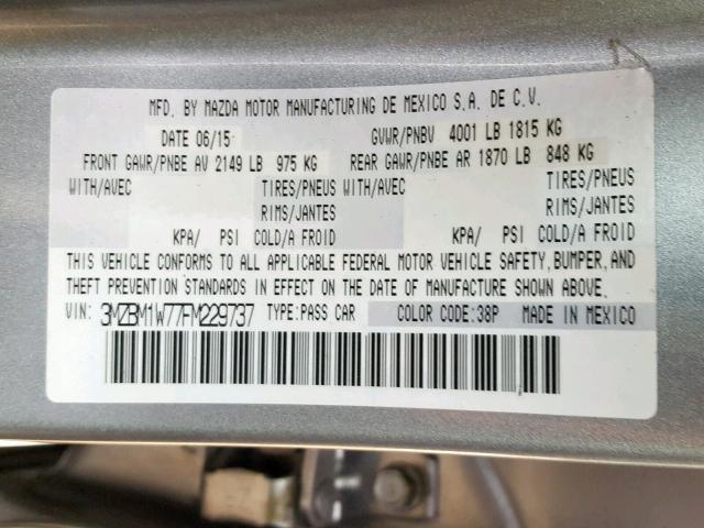 3MZBM1W77FM229737 - 2015 MAZDA 3 GRAND TO SILVER photo 10