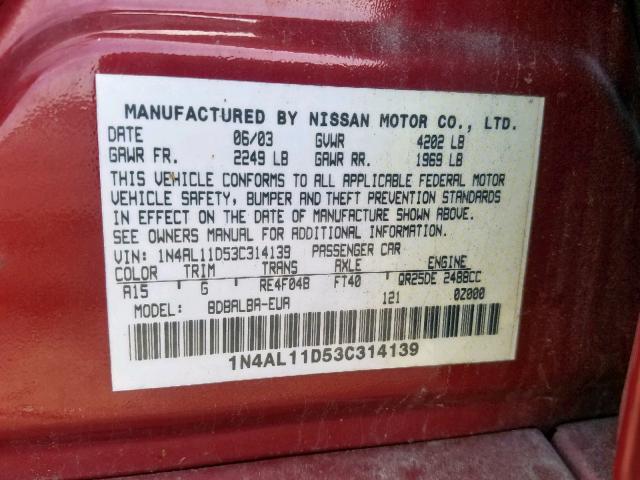 1N4AL11D53C314139 - 2003 NISSAN ALTIMA BAS MAROON photo 10