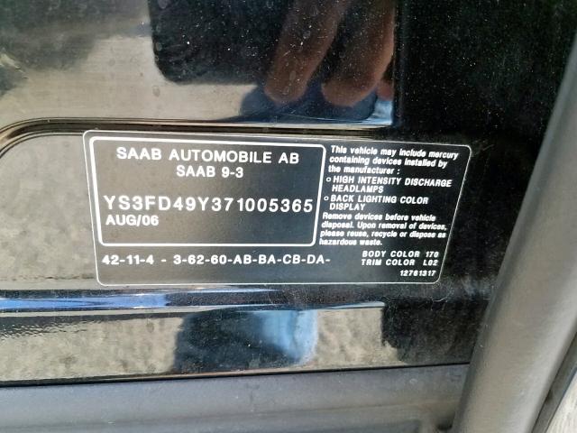 YS3FD49Y371005365 - 2007 SAAB 9-3 2.0T BLACK photo 10