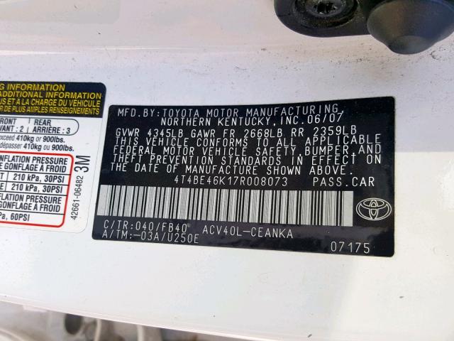 4T4BE46K17R008073 - 2007 TOYOTA CAMRY CE WHITE photo 10