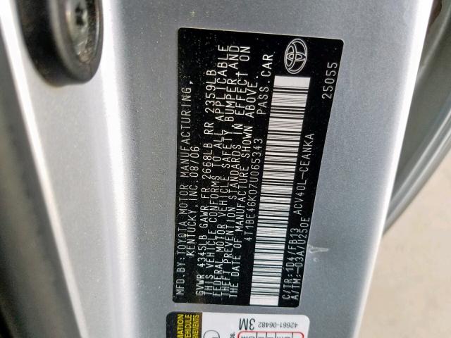 4T1BE46K07U065343 - 2007 TOYOTA CAMRY NEW SILVER photo 10