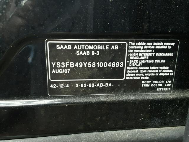 YS3FB49Y581004693 - 2008 SAAB 9-3 2.0T BLACK photo 10