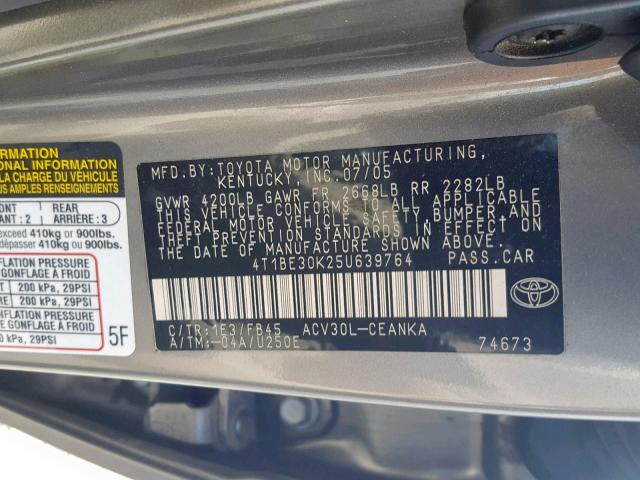 4T1BE30K25U639764 - 2005 TOYOTA CAMRY LE GRAY photo 10