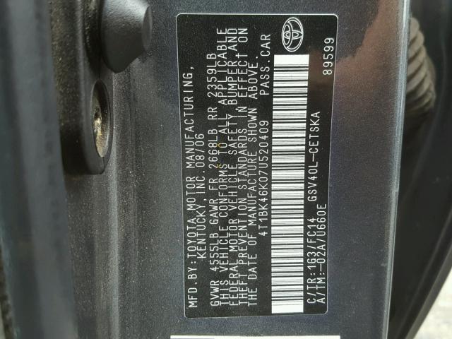 4T1BK46K07U520409 - 2007 TOYOTA CAMRY NEW CHARCOAL photo 10