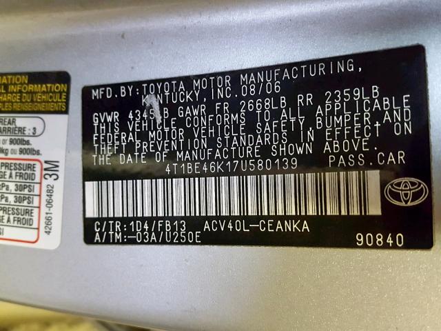 4T1BE46K17U580139 - 2007 TOYOTA CAMRY NEW SILVER photo 10