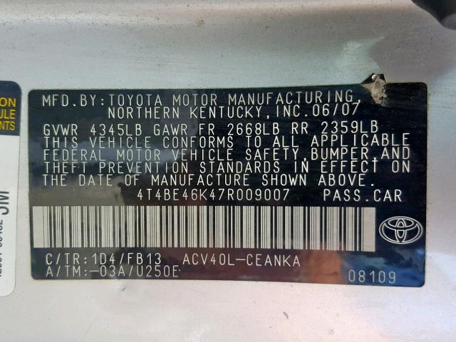4T4BE46K47R009007 - 2007 TOYOTA CAMRY NEW SILVER photo 10