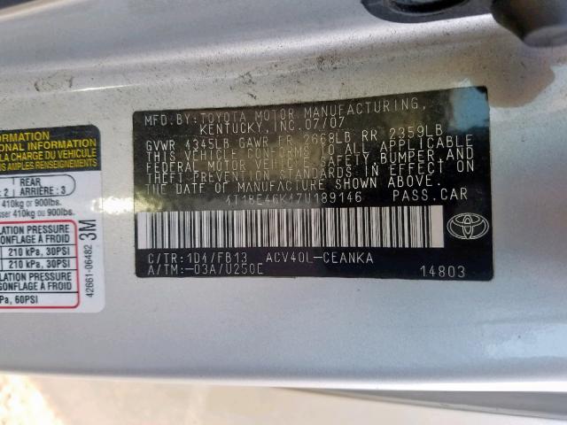 4T1BE46K47U189146 - 2007 TOYOTA CAMRY CE  photo 10