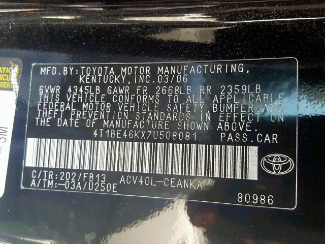 4T1BE46KX7U508081 - 2007 TOYOTA CAMRY NEW BLACK photo 10