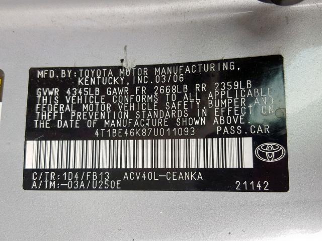 4T1BE46K87U011093 - 2007 TOYOTA CAMRY NEW SILVER photo 10
