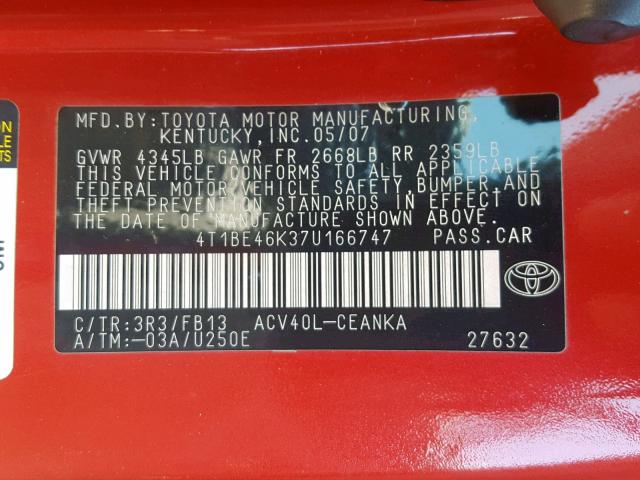 4T1BE46K37U166747 - 2007 TOYOTA CAMRY NEW RED photo 10