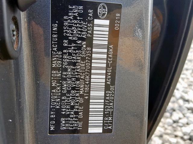 4T1BE46K77U077358 - 2007 TOYOTA CAMRY NEW GRAY photo 10